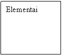 Text Box: Elementai